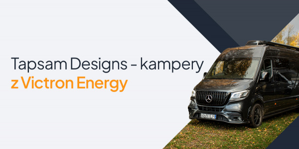 Tapsam Designs i Suntrack - partnerstwo, które rewolucjonizuje branżę kamperów w Polsce