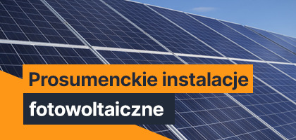Prosumenckie instalacje fotowoltaiczne