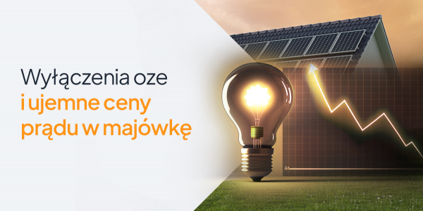 Wyłączenia OZE i ujemne ceny prądu w majówkę