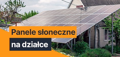 Panele słoneczne na działce