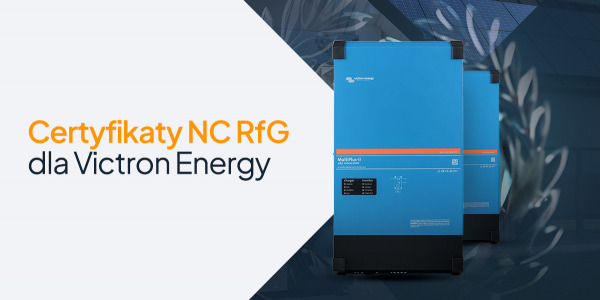 Urządzenia Victron Energy z certyfikatem NC RfG 
