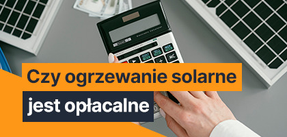 Czy ogrzewanie solarne jest opłacalne?