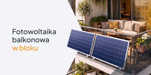 Fotowoltaika balkonowa w bloku – jak legalnie zainstalować panele?