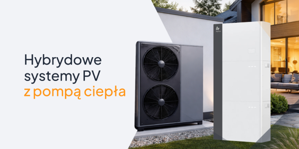 Hybrydowe systemy fotowoltaiczne z pompą ciepła