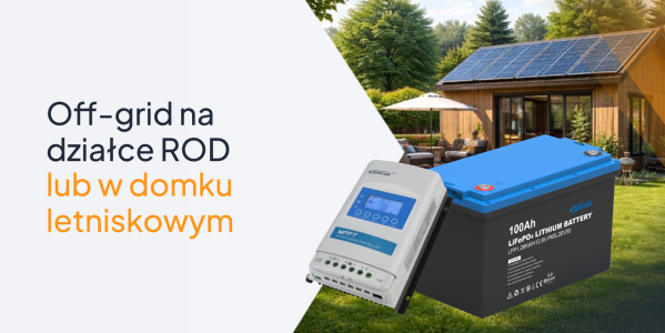 Off-grid na działce ROD lub w domku letniskowym