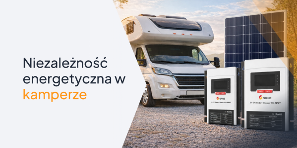 Niezależność energetyczna w kamperze – kompleksowy przewodnik