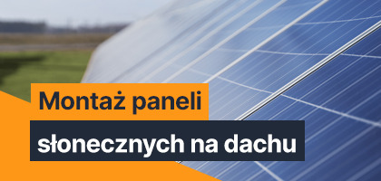 Montaż paneli słonecznych na dachu