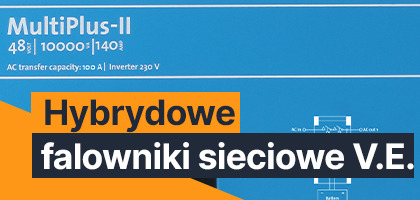  Hybrydowe falowniki sieciowe Victron Energy