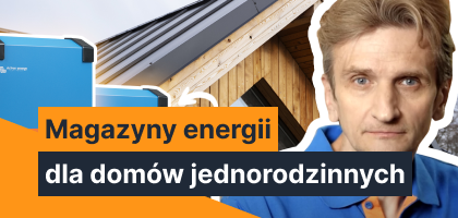 Magazyny energii dla domów jednorodzinnych: nowy wymiar niezawodnego zasilania!