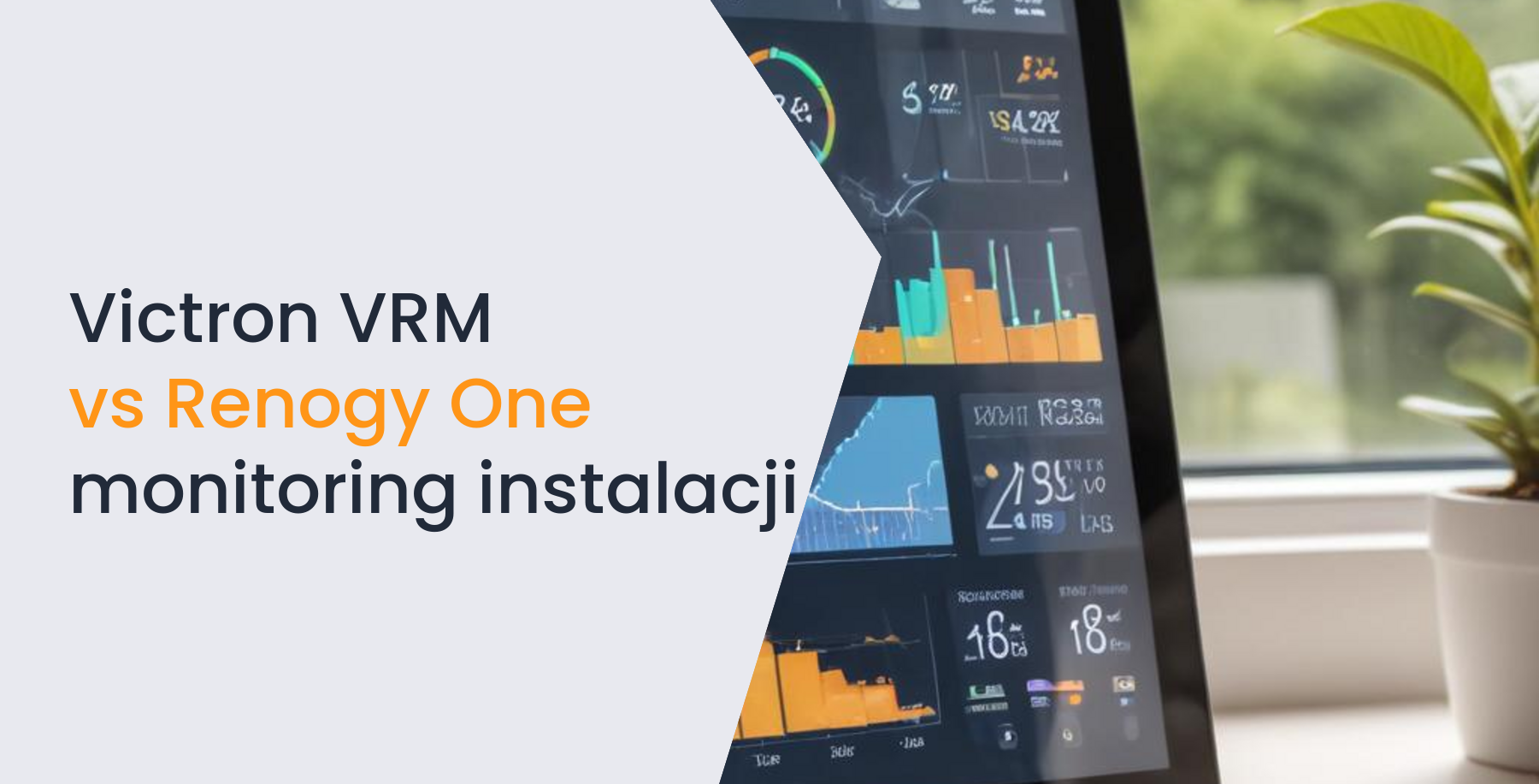 Victron VRM vs Renogy One – monitoring instalacji solarnej