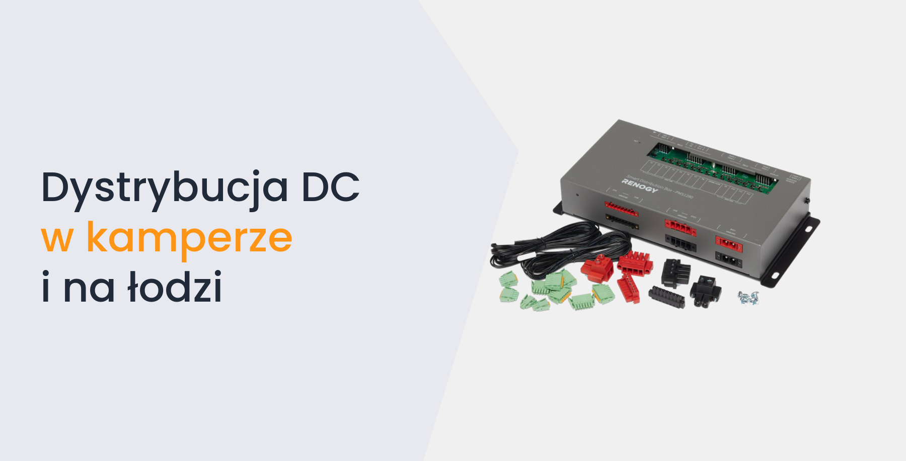 Dystrybucja napięcia DC w kamperze i na łodzi – jak zaplanować